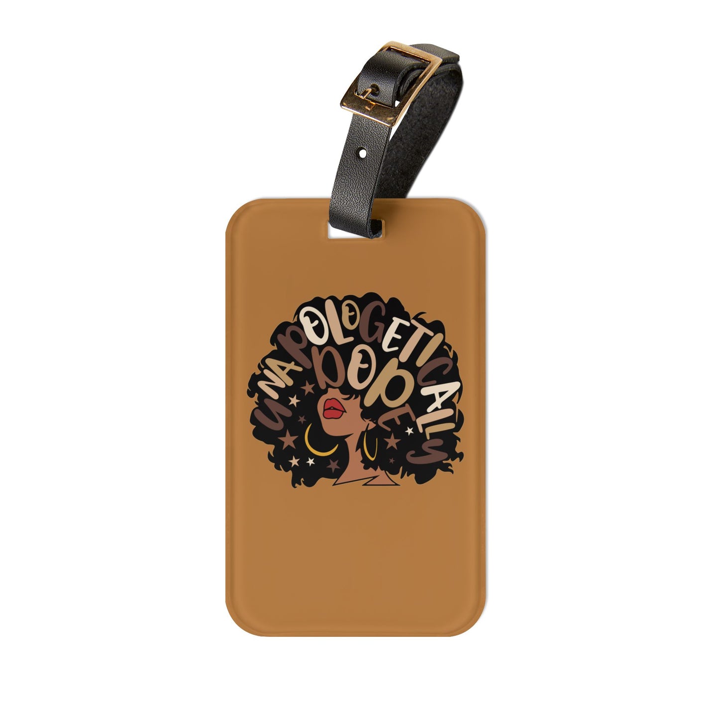 Luggage Tag: Unapologetically Dope