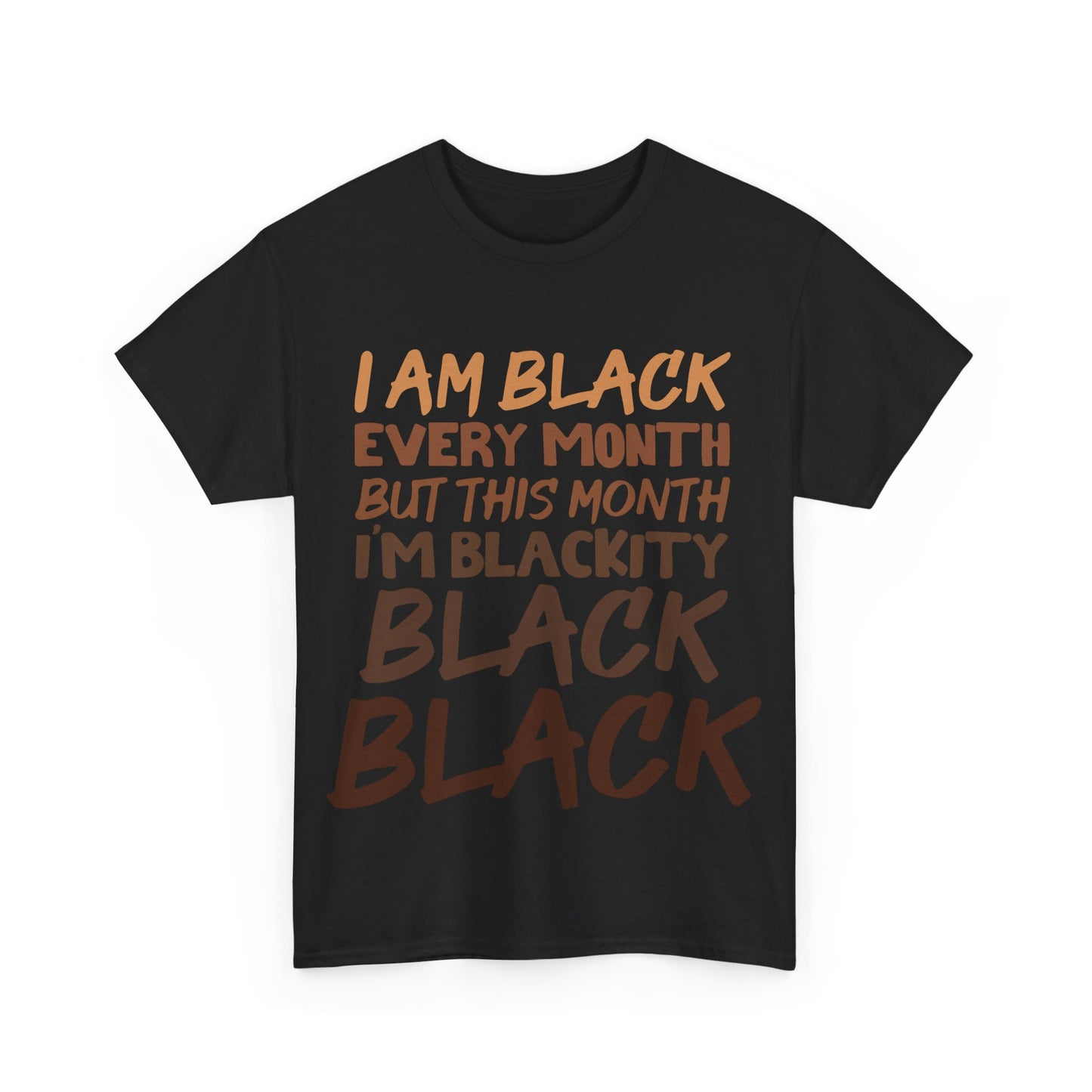 Unisex Cotton Tee: I am Black Every Month