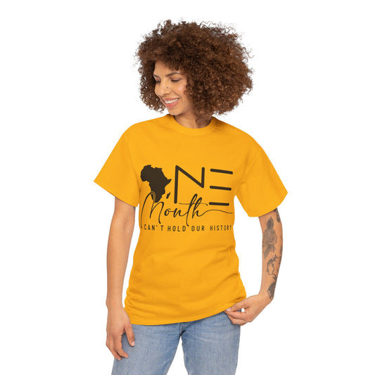 Unisex Heavy Cotton Tee: One month can’t hold our history