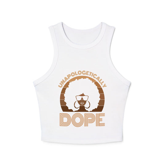 Women's Micro Rib Racer Tank Top: Unapologetically Dope