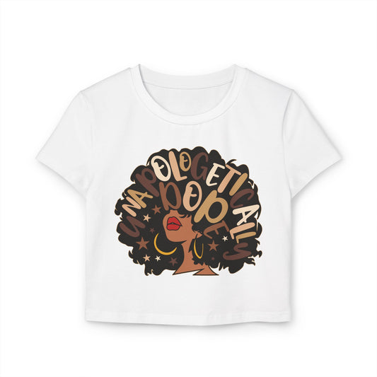 Women's Baby Tee: Unapologetically Black