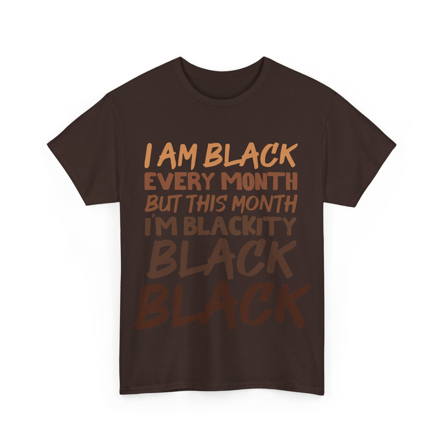 Unisex Cotton Tee: I am Black Every Month