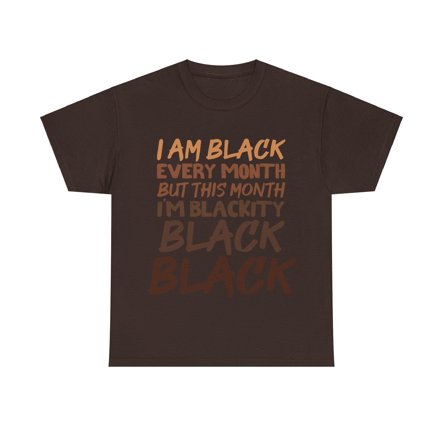 Unisex Cotton Tee: I am Black Every Month