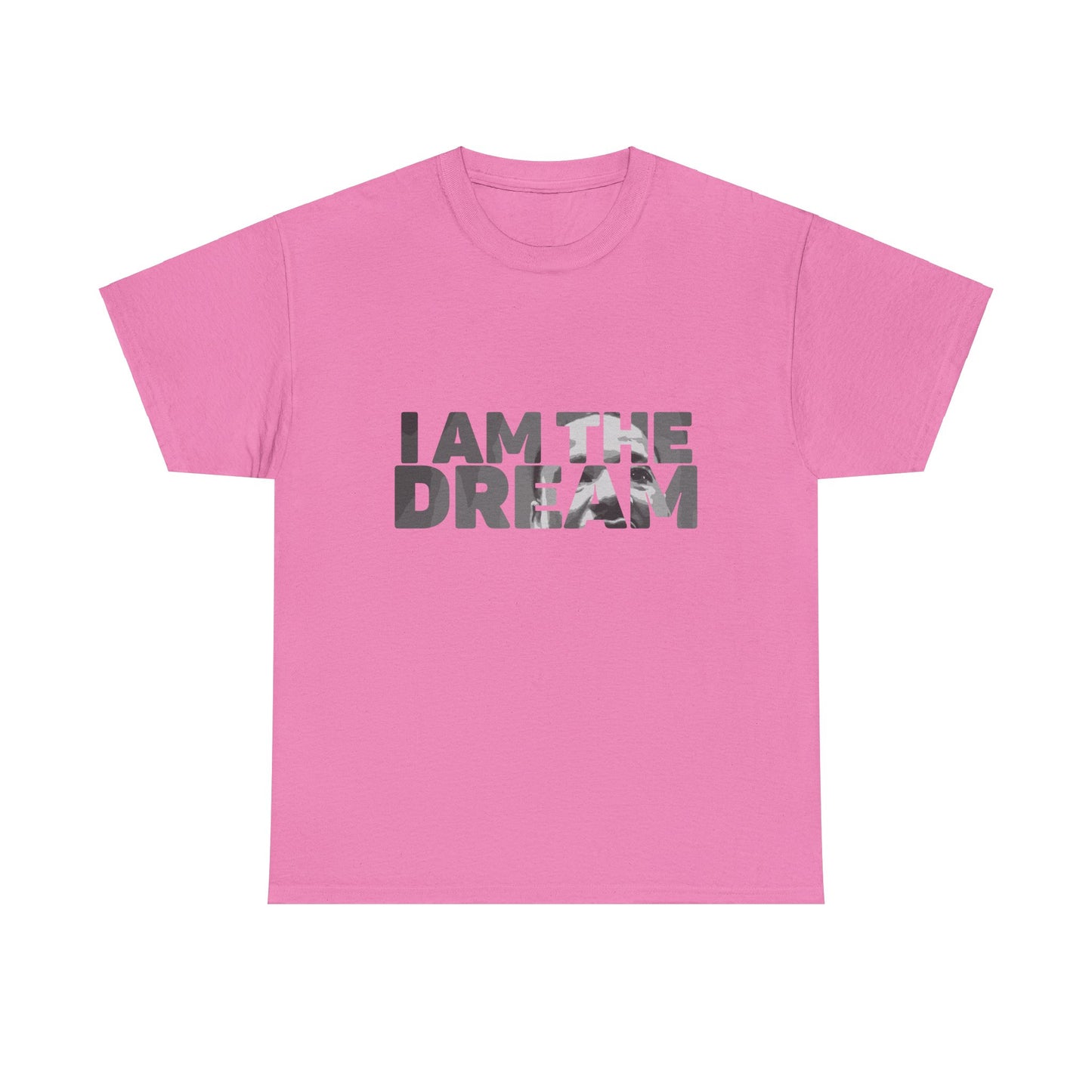 Unisex Heavy Cotton Tee: I am the dream