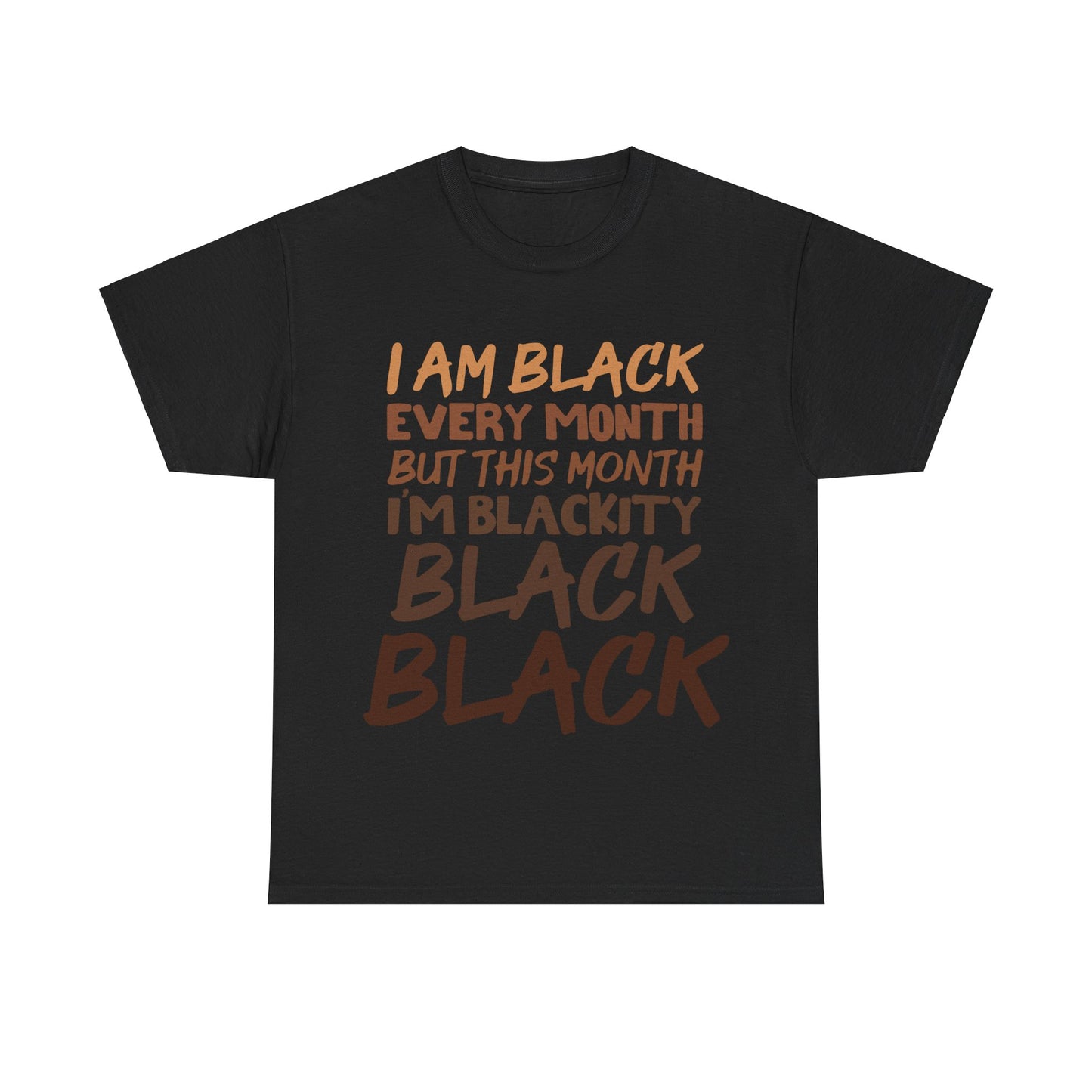 Unisex Cotton Tee: I am Black Every Month